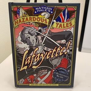 Nathan Hale's Hazardous Tales: Lafayette! Book